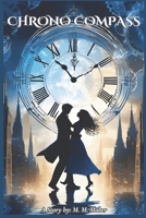 Chrono Compass: Whispers of Time B0DRT9LX5C Book Cover