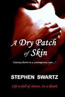 A Dry Patch of Skin 1939296323 Book Cover