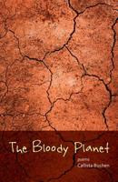 The Bloody Planet 1625579519 Book Cover