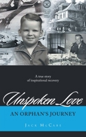Unspoken Love: An Orphan's Journey 195515645X Book Cover