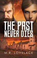 The Past Never Dies 154565218X Book Cover