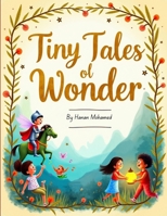 Tiny Tales of Wonder: For children (Children's Stories) B0FJ8TR5VT Book Cover