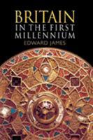Britain in the First Millennium (Britain and Europe) 0340586877 Book Cover