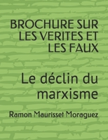 Brochure Sur Les Verites Et Les Faux: Le d�clin du marxisme B089M54T12 Book Cover