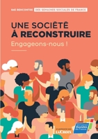 Une société à reconstruire, engageons-nous ! 2322271888 Book Cover