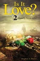 Is It Love? - Book 2: Happily Never After B0GCCZ1WSN Book Cover