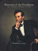 Portraits of the Presidents: The National Portrait Gallery 0847828875 Book Cover