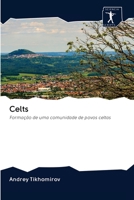 Celts: Formação de uma comunidade de povos celtas 6200955905 Book Cover