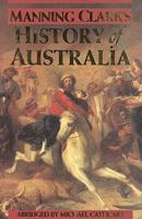 Manning Clark's History of Australia 0712662057 Book Cover