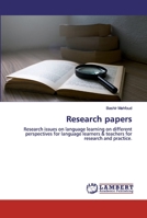 Research papers: Research issues on language learning on different perspectives for language learners & teachers for research and practice. 6200282714 Book Cover