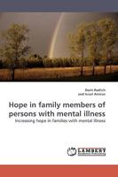 Hope in family members of persons with mental illness: Increasing hope in families with mental illness 3838303687 Book Cover