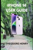 IPHONE 14 USER GUIDE: Things you need to know about the New Iphone 14 and Iphone 14 plus B0BGNKNZXQ Book Cover