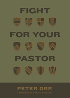Fight for Your Pastor 143358476X Book Cover