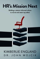 HR's Mission Next: Building a veteran-informed culture to recruit and retain top talent 1667892169 Book Cover