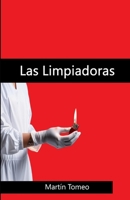 Las Limpiadoras (Spanish Edition) B0F7KVPFP7 Book Cover