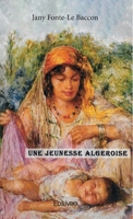 Une jeunesse algéroise (French Edition) 2414261455 Book Cover