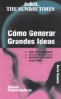 Como Generar Grandes Ideas = How to Have Great Ideas 847432839X Book Cover