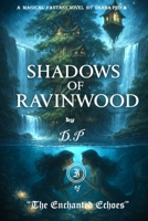 The Shadows of Ravinwood: of the "Enchanted Echoes" B0F79KCDZC Book Cover