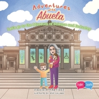 Adventures with Abuela: Let's go to the Museum of Science and Industry 1959989227 Book Cover