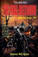 The Final Meltdown World Tour '91 (Clergy Chronicles) B0DV3J8GVJ Book Cover