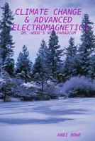 CLIMATE CHANGE & ADVANCED ELECTROMAGNETICS 0557030242 Book Cover
