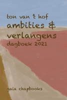 Ambities & verlangens: Dagboek 2021 1471718301 Book Cover