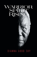 Warrior Spirit Rising: A Native American Spiritual Journey B08BDYHW8P Book Cover
