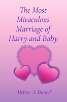 The Most Miraculous Marriage of Harry and Baby B0HDGCN2KG Book Cover