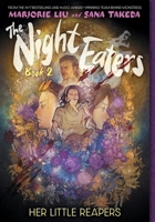 The Night Eaters #2: Her Little Reapers: A Graphic Novel (Volume 2) 141975873X Book Cover