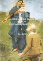 La Madonna della Guardia di Genova - Dio ci parla mediante Maria 1326847058 Book Cover