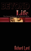 Beyond Life: Book 2 of the Beyond Series B08KWLN1RQ Book Cover