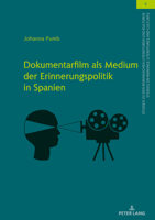 Dokumentarfilm ALS Medium Der Erinnerungspolitik in Spanien 363180024X Book Cover