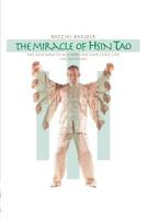 The Miracle of Hsin Tao: The Easy Way to Self-Healing and Long Life 107426472X Book Cover
