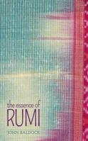 The Essence of Rumi (Essence Of...) 1841933848 Book Cover