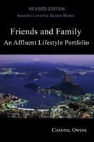 Friends and Family: An Affluent Lifestyle Portfolio 1884573827 Book Cover