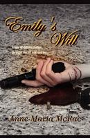 Emily's Will 1462610293 Book Cover