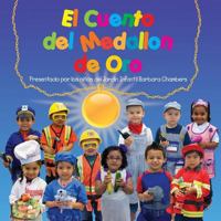 El Cuento del Medallon de Oro: Presentado Por Los Ninos del Jardin Infantil Barbara Chambers 1500546747 Book Cover