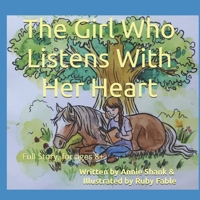 The Girl Who Listens With Her Heart: Full Story, for ages 8+ B0HFZNS5VK Book Cover