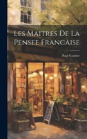 Les Maitres De La Pensee Francaise 1022691554 Book Cover