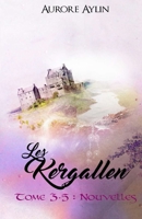 Les Kergallen, tome 3,5: Nouvelles 1542947782 Book Cover