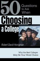 Choosing a College: Why the Best Colleges May Be Your Worst Choice 0595283144 Book Cover