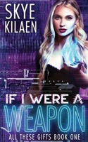 If I Were a Weapon null Book Cover