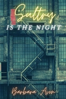 Sultry, Is the Night B09M5D1CTM Book Cover