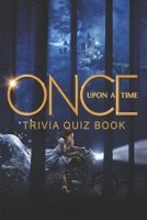 Once Upon a Time: Trivia Quiz Book B08PX7DB59 Book Cover