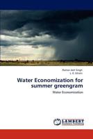 Water Economization for summer greengram 3848444933 Book Cover
