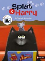 Splat & Harry - tome 1 Un biscuit sinon rien 2092497162 Book Cover