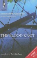 The Blood Knot (Fly Fishing Mysteries) 1932557121 Book Cover