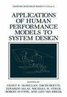 Applications of Human Performance Models to System Design (Defense Research Series) 0306432420 Book Cover