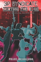 Skirting The Edge: A Cyberpunk Adventure B0BGNC7QXG Book Cover