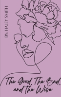 The Good, The Bad, and The Wise 9357213481 Book Cover